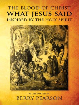 cover image of The Blood of Christ What Jesus Said